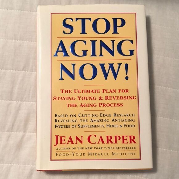 Stop Aging Now by Jean Carper - Picture 1 of 12